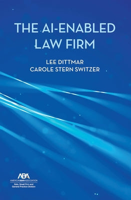 The Ai-Enabled Law Firm by Switzer, Carole Stern