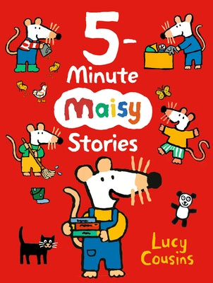 5-Minute Maisy Stories: (A Bedtime Read-Aloud Picture Book Collection for Kids Ages 2-5) by Cousins, Lucy