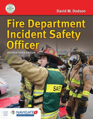 Fire Department Incident Safety Officer (Revised) Includes Navigate Advantage Access by Dodson, David W.