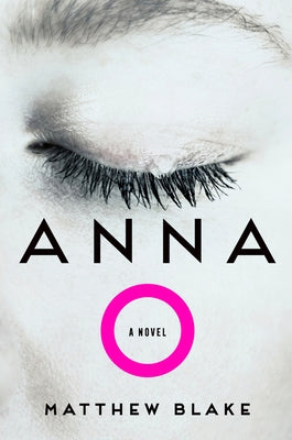 Anna O: A Today Show and GMA Buzz Pick by Blake, Matthew
