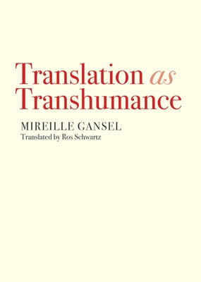 Translation as Transhumance by Gansel, Mireille