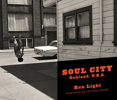 Soul City: Oakland, U.S.A. by Light, Ken