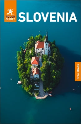 Rough Guides Slovenia: Travel Guide with eBook by Guides, Rough