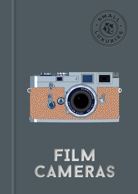 Small Luxuries: Film Cameras by Lurth, Aaron