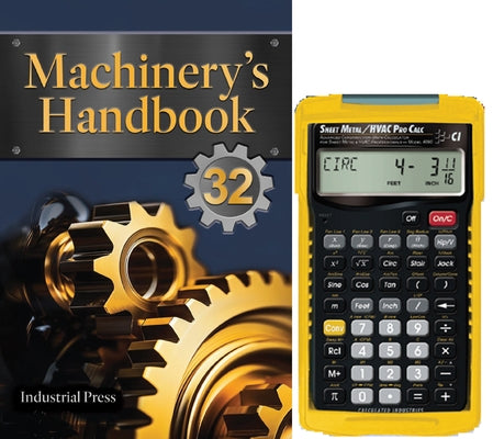 Machinery's Handbook 32nd Edition & 4090 Sheet Metal / HVAC Pro Calc Calculator (Set): Toolbox by Oberg, Erik