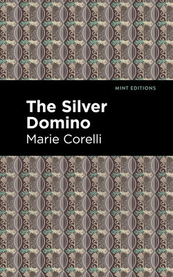 The Silver Domino by Corelli, Marie