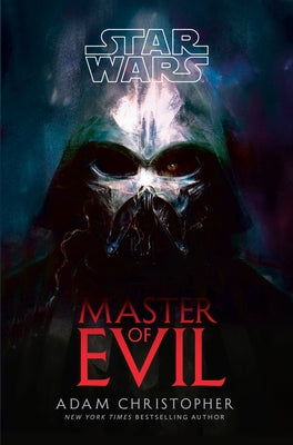 Star Wars: Master of Evil by Christopher, Adam