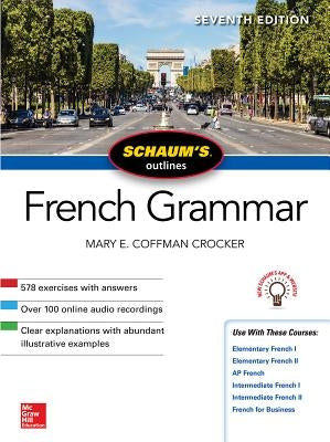 Schaum's Outline of French Grammar, Seventh Edition by Crocker, Mary Coffman