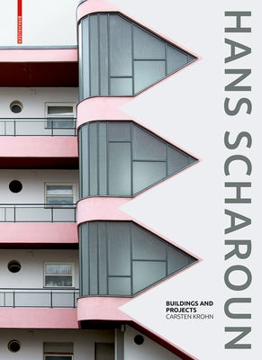 Hans Scharoun: Buildings and Projects by Krohn, Carsten