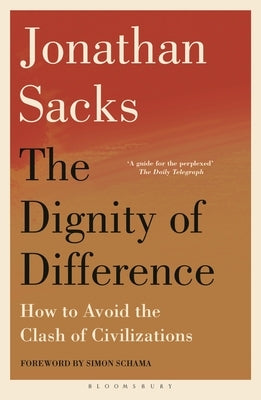 The Dignity of Difference: How to Avoid the Clash of Civilizations New Revised Edition by Sacks, Jonathan
