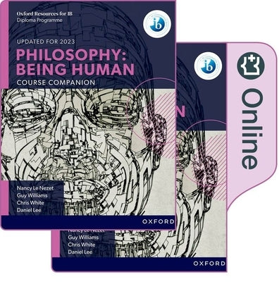 Ib Philosophy Being Human Print and Online Pack: Oxford Ib Diploma Programme by Le Nezet, Nancy