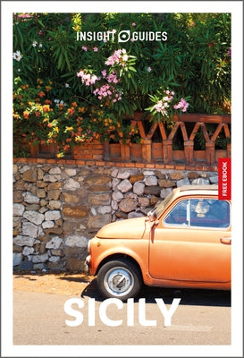 Insight Guides Sicily: Travel Guide with eBook by Insight Guides