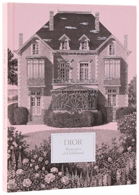 Dior: Memories of Childhood by BenaÃ¯m, Laurence