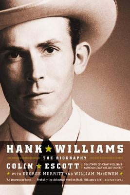 Hank Williams: The Biography by Macewen, William