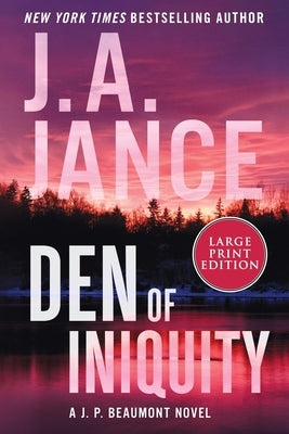 Den of Iniquity: A J. P. Beaumont Novel by Jance, J. A.