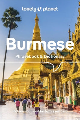 Lonely Planet Burmese Phrasebook & Dictionary by Bowman, Vicky