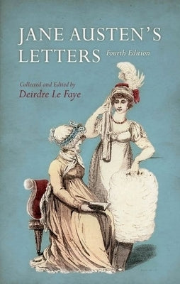Jane Austen's Letters by Le Faye, Deirdre