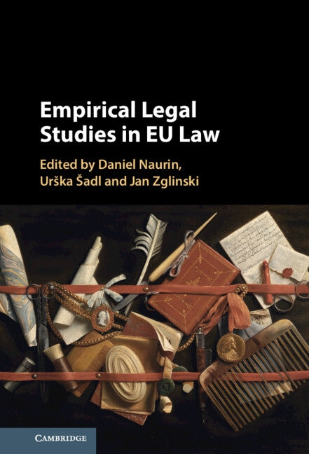 Empirical Legal Studies in EU Law by Naurin, Daniel