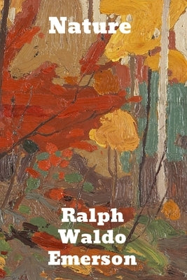 Nature by Emerson, Ralph Waldo