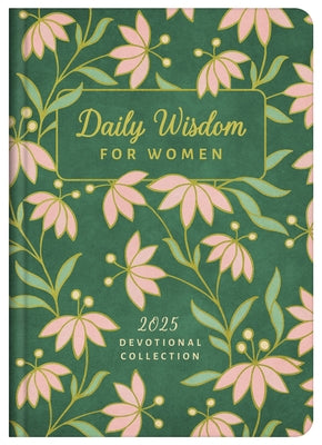 Daily Wisdom for Women 2025 Devotional Collection by Compiled by Barbour Staff