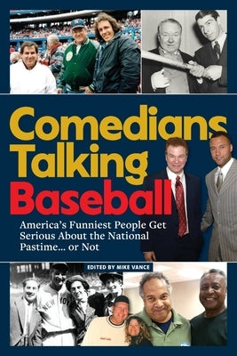 Comedians Talking Baseball by Vance, Mike