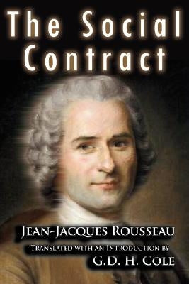 The Social Contract by Rousseau, Jean Jacques