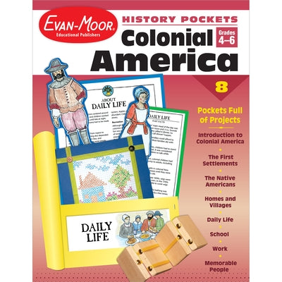 Colonial America Gr 4-6+ by Evan-Moor Educational Publishers
