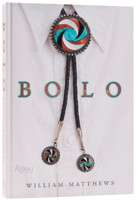 Bolo: Design, Style, Heritage by Matthews, William
