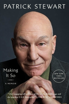 Making It So: A Memoir by Stewart, Patrick