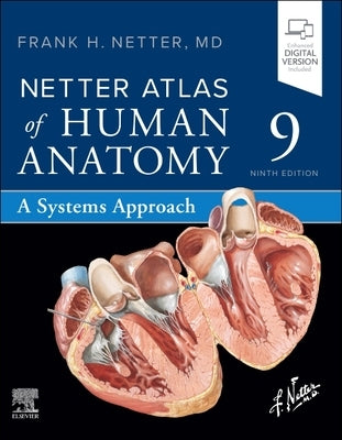 Netter Atlas of Human Anatomy: A Systems Approach by Netter, Frank H.