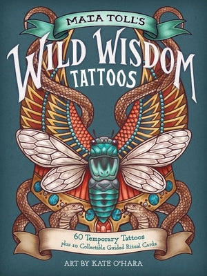 Maia Toll's Wild Wisdom Tattoos: 60 Temporary Tattoos Plus 10 Collectible Guided-Ritual Cards by Toll, Maia