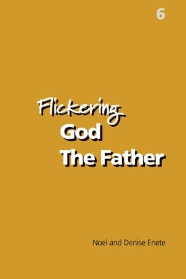 Flickering God The Father by Enete, Noel