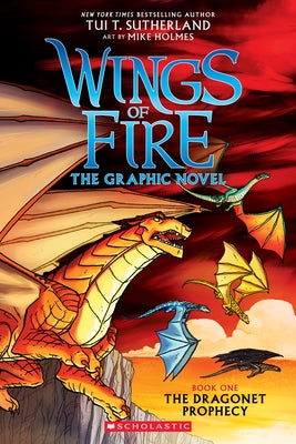 Wings of Fire: The Dragonet Prophecy: A Graphic Novel (Wings of Fire Graphic Novel #1): Volume 1 by Sutherland, Tui T.