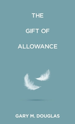 The Gift of Allowance by Douglas, Gary M.