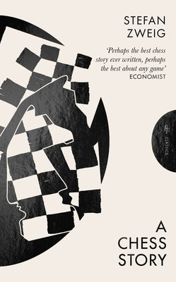 A Chess Story by Zweig, Stefan