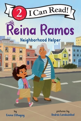 Reina Ramos: Neighborhood Helper by Otheguy, Emma