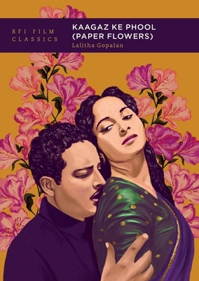 Kaagaz Ke Phool (Paper Flowers) by Gopalan, Lalitha