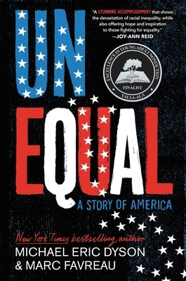 Unequal: A Story of America by Dyson, Michael Eric