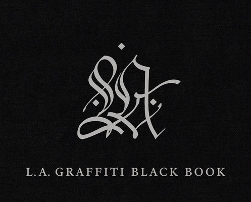 L.A. Graffiti Black Book by Brafman, David