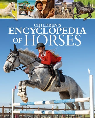 Children's Encyclopedia of Horses by Martin, Claudia