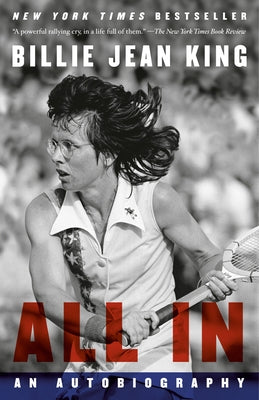 All In: An Autobiography by King, Billie Jean