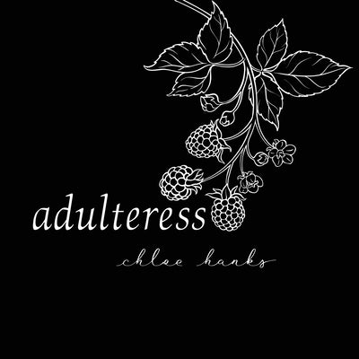adulteress by Hanks, Chloe