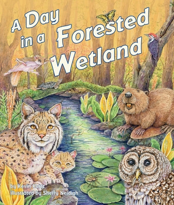 A Day in a Forested Wetland by Kurtz, Kevin