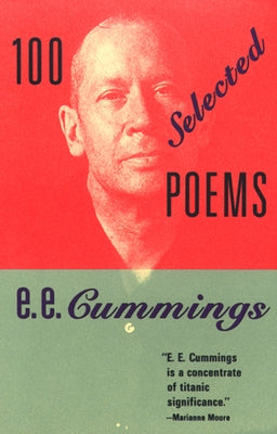 100 Selected Poems by Cummings, E. E.