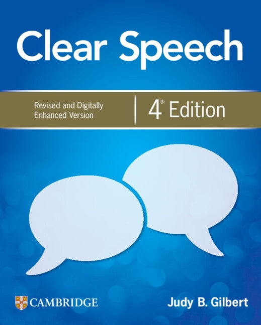 Clear Speech Level 1 Student's Book with Digital Pack: Revised and Digitally Enhanced Version by Gilbert, Judy B.