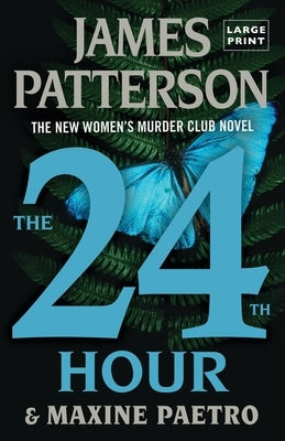 The 24th Hour: Is This the End? by Patterson, James