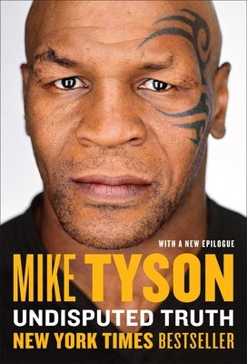 Undisputed Truth by Tyson, Mike