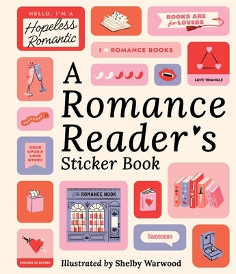A Romance Reader's Sticker Book by Workman Publishing