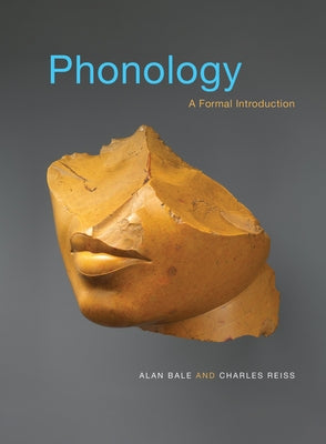 Phonology: A Formal Introduction by Bale, Alan