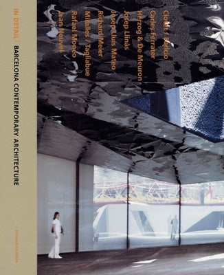 In Detail: Barcelona Contemporary Architecture by Meier, Richard
